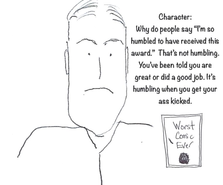 Cranky comic of a man talking about humility when winning an award